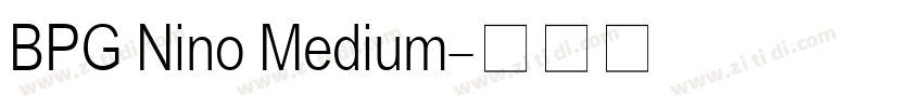BPG Nino Medium字体转换